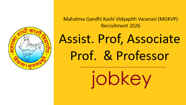 MGKVP Varanasi Assistant Prof, Associate Prof, Professor Online Form 2026-jobkey